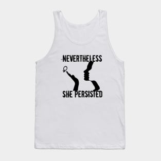 Nevertheless She Persisted Woman Power Women's March Tank Top